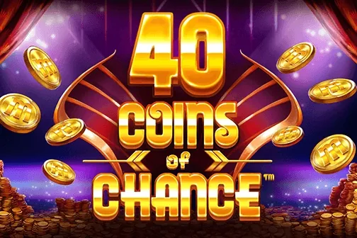 40 Coins of Chance